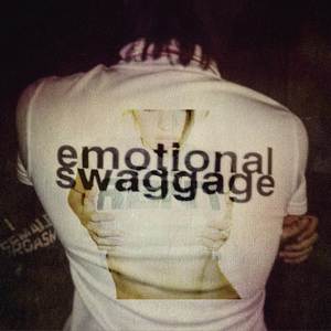 Emotional Swaggage