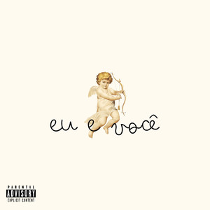 EU & VOCÊ (Explicit)