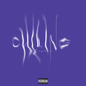Chilling (Explicit)