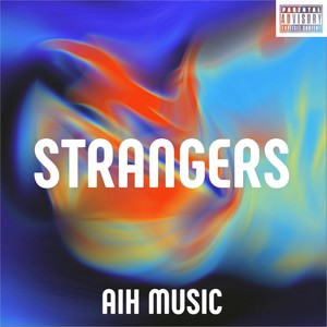 strangers (Explicit)