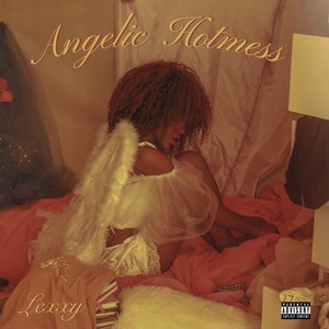 Angelic Hotmess (Explicit)