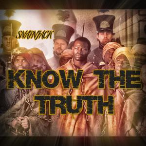 Know The Truth (Explicit)