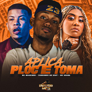 APLICA, PLOC E TOMA (Explicit)