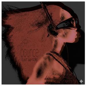 Bounce (feat. Akai & Mokaell) (Explicit)