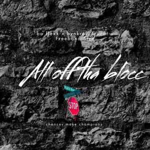 All off tha blocc (feat. Bvnkroll Trucat & Freeband Slee) [Explicit]