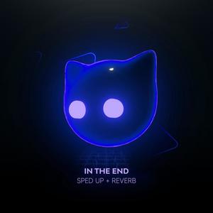 In The End - Sped Up