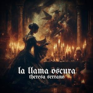 La Llama Oscura (Theresa Sorrano)