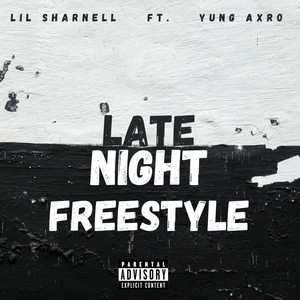 LATE NIGHT FREESTYLE (Explicit)