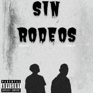 Sin Rodeos (feat. MIKÆLO) [Explicit]