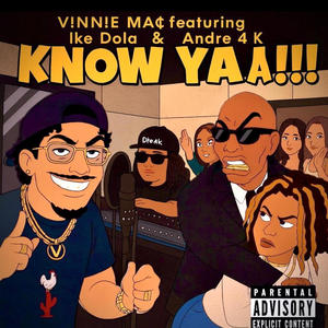 KNOW YAA!!! (feat. Ike Dola & Andre 4k) (Explicit)