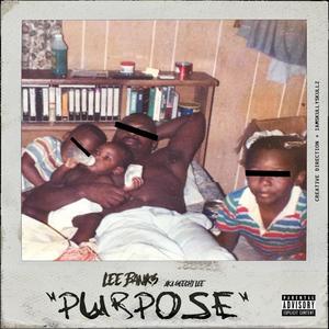 Purpose (feat. Yani Da Truth) [Explicit]