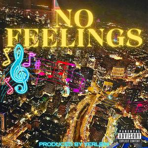 No Feelings (Explicit)