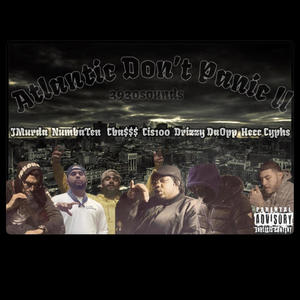 Atlantic Dont Panic 2 (feat. Cba$$$, Hecc Cyphs, NumbaTen, DrizzyDaOpp & J Murda) [Explicit]