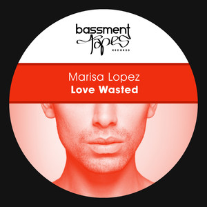 Love Wasted (Original Mix)