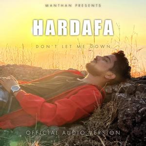 Hardafa (Don't Let Me Down)