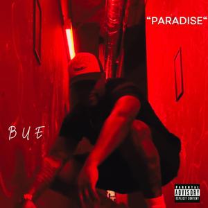 PARADISE (feat. RODTAYLO) [Explicit]