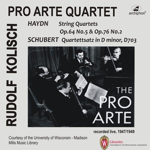 HAYDN, J.: String Quartets Nos. 53 and 61 / SCHUBERT, F.: String Quartet No. 12, "Quartettsatz" (Kolisch, Pro Arte Quartet) [1947-1949]