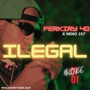 ILEGAL (feat. Neno 357)