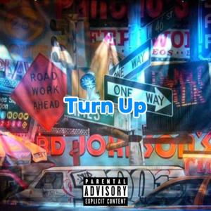 Turn Up (feat. Nixonnn) (Explicit)