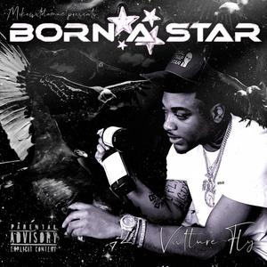 Born A Star (Explicit)