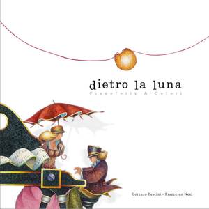 Dietro la luna (Pianoforte & Colori)