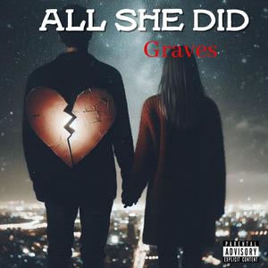 All She Did (Explicit)