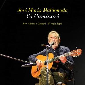 Yo caminaré (feat. José Maria Maldonado & Adriano Gasperi)