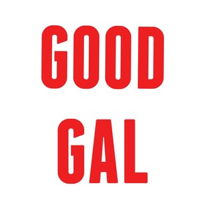 GOOD GAL (Explicit)