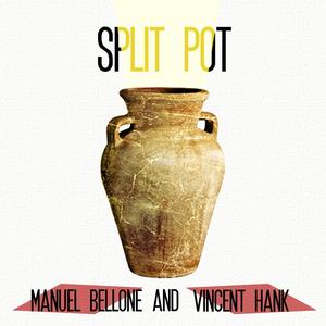 Split Pot (with Vincent Hank)