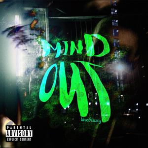Mind Out (Explicit)