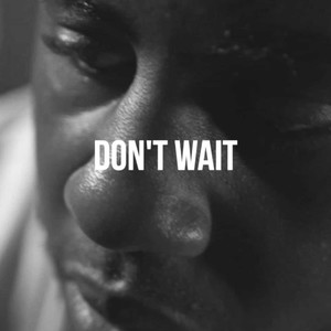 Don't Wait (feat. Aisha Pacquette)