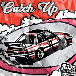 Catch Up (Explicit)