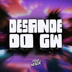 Desande Do Gw (Explicit)