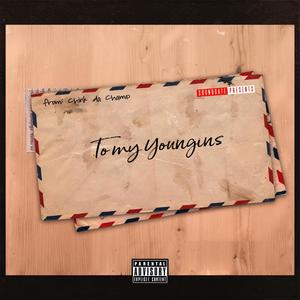 T.M.Y (To My Youngins)
