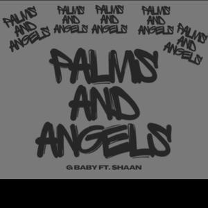 Palms And Angels (feat. $haan) [Explicit]