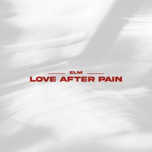 Love After Pain