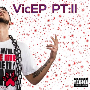 VicEP Pt. 2 (Explicit)