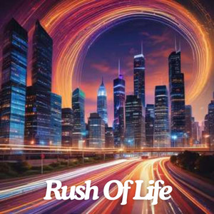 Rush of Life