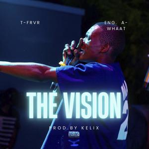 The Vision (Explicit)