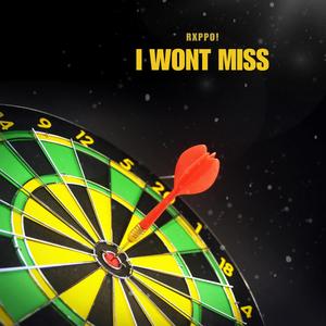 I Wont Miss (Explicit)