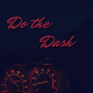 Do The Dash (Explicit)