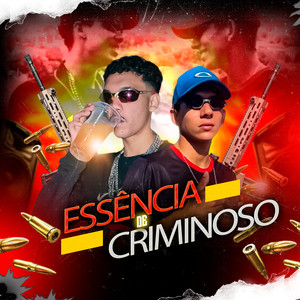 Essência de Criminoso (Explicit)