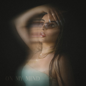 On My Mind (Explicit)