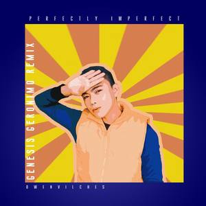 Perfectly Imperfect (Genesis Geronimo Remix)