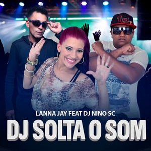 DJ Solta O Som