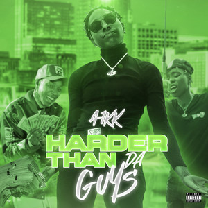 Harder Than da Guys (Explicit)