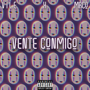 Vente Conmigo (Explicit)