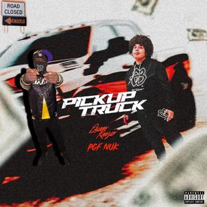 Pickup Truck (feat. PGF Nuk) [Explicit]