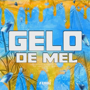 Gelo de Mel (Explicit)