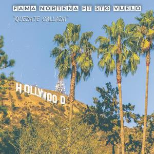Quedate Callada (feat. 5to Vuelo)